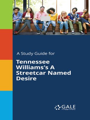 cover image of A Study Guide for Tennessee Williams's "A Streetcar Named Desire"